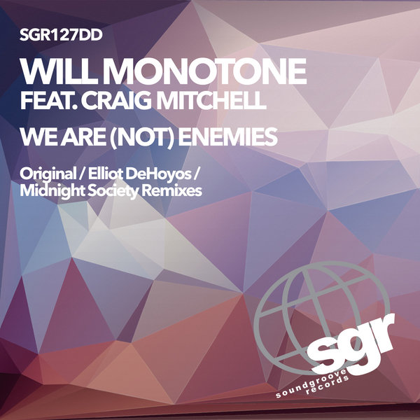Will Monotone, Craig Mitchell - We Are (Not) Enemies [SGR127DD]
